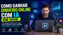 Como usar IA para ganhar dinheiro online em 2026