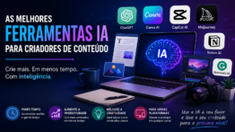 As Melhores Ferramentas IA Para Criadores de Conteúdo