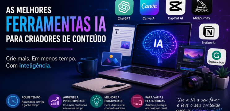As Melhores Ferramentas IA Para Criadores de Conteúdo