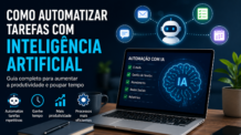 Como automatizar tarefas com Inteligência Artificial