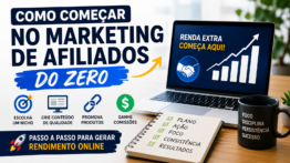 Como começar no marketing de afiliados do zero