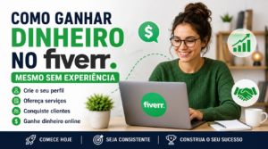 Como ganhar dinheiro no Fiverr mesmo sem experiência