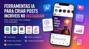 Ferramentas IA que ajudam a criar posts para Instagram