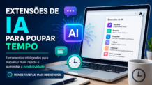 As melhores extensões IA para poupar tempo